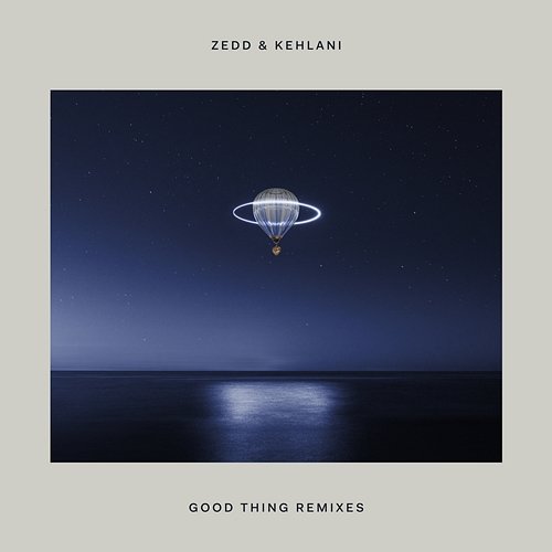 Good Thing Zedd feat. Kehlani