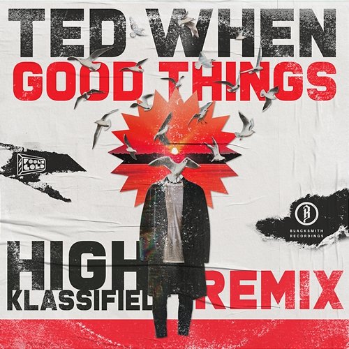 Good Things Ted When, High Klassified