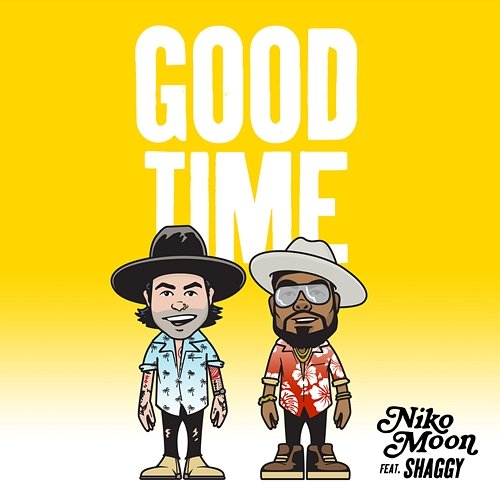 GOOD TIME Niko Moon feat. Shaggy