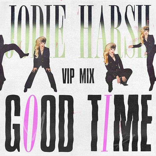 Good Time Jodie Harsh
