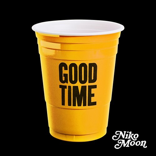 GOOD TIME - EP Niko Moon