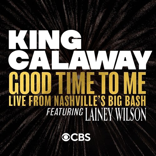 Good Time To Me King Calaway feat. Lainey Wilson