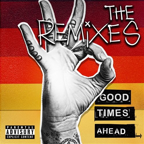 Good Times Ahead: The Remixes GTA
