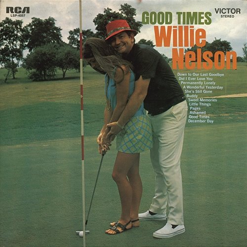 Good Times Willie Nelson