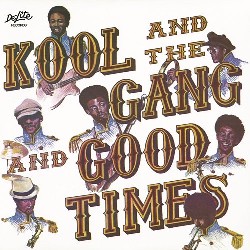 Good Times Kool & The Gang