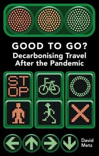 Good To Go?: Decarbonising Travel After the Pandemic Metz David