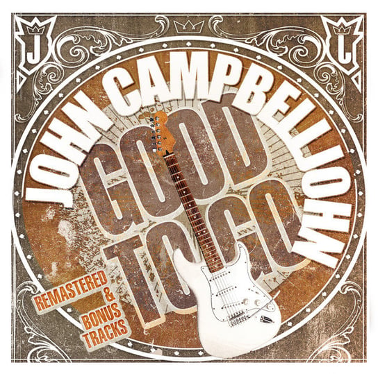 Good To Go (Remaster + Bonus Tracks) Campbelljohn John