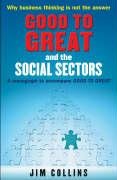 Good to Great and the Social Sectors Collins Jim
