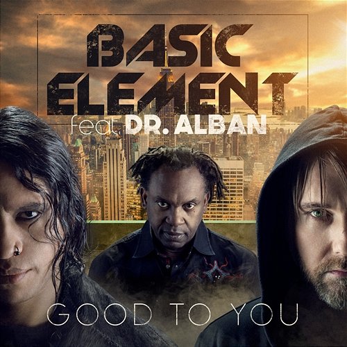Good to You Basic Element feat. Dr. Alban
