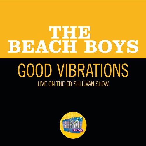 Good Vibrations The Beach Boys