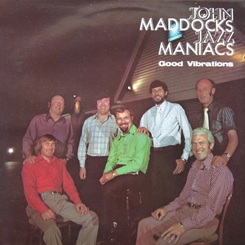 Good Vibrations John Maddocks Jazz Maniacs