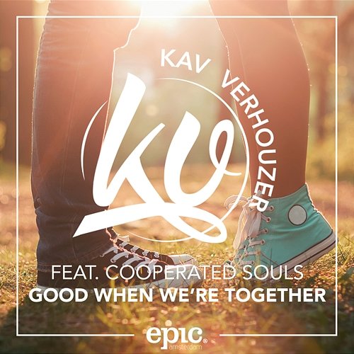Good When We're Together Kav Verhouzer feat. Cooperated Souls