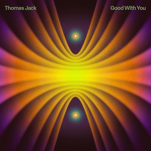 Good With You Thomas Jack