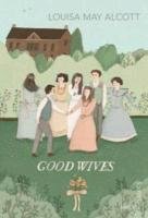 Good Wives Alcott May Louisa