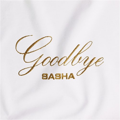 Goodbye Sasha