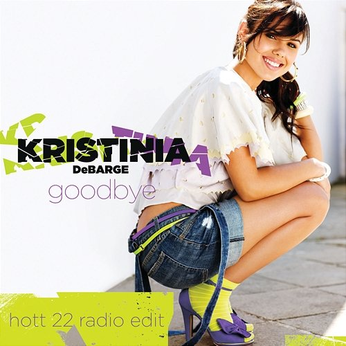 Goodbye Kristinia DeBarge