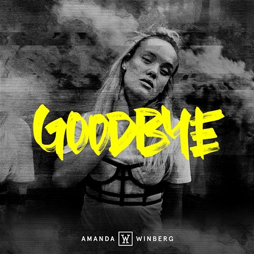 Goodbye Amanda Winberg