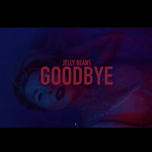 Goodbye Jelly Beans feat. Irene