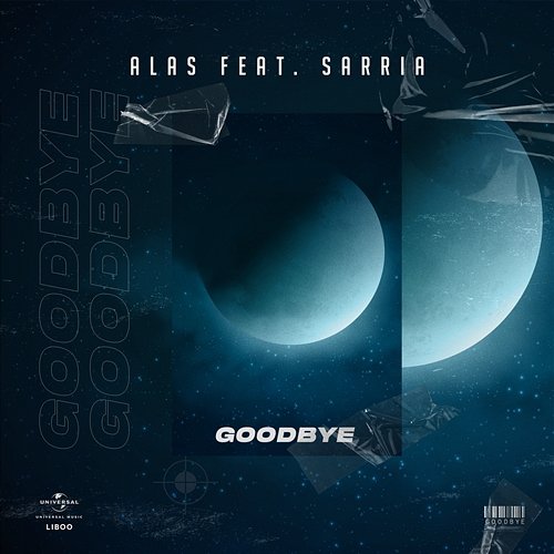 Goodbye ALAS feat. Sarria