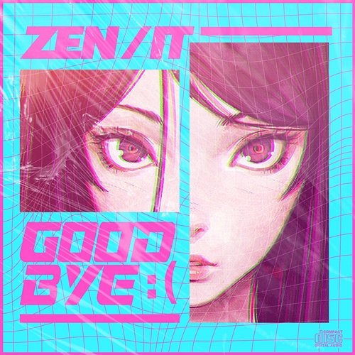 Goodbye :( it, Zen