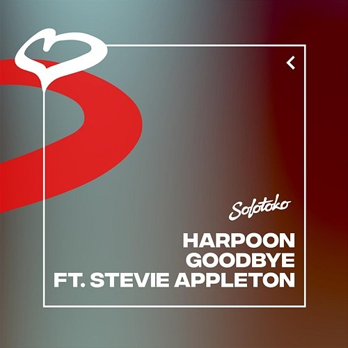 Goodbye Harpoon feat. Stevie Appleton