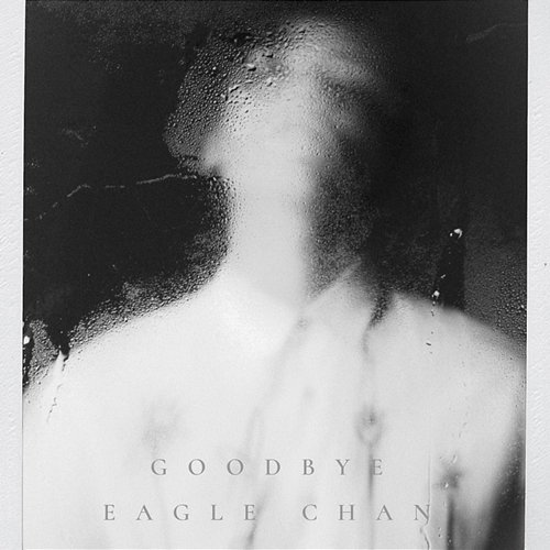 Goodbye Eagle Chan