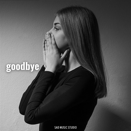 goodbye Sad Music Studio