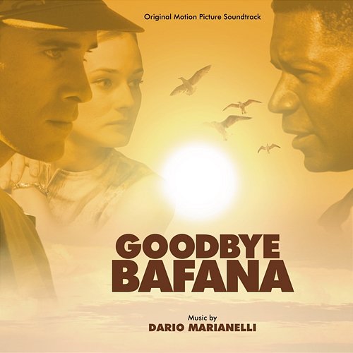 Goodbye Bafana Dario Marianelli