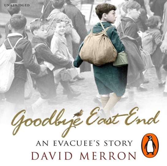 Goodbye East End Merron David