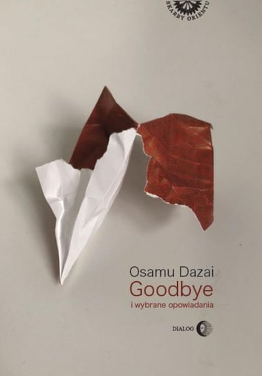 Goodbye i wybrane opowiadania Dazai Osamu