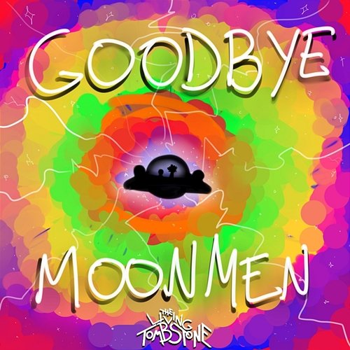 Goodbye Moonmen The Living Tombstone