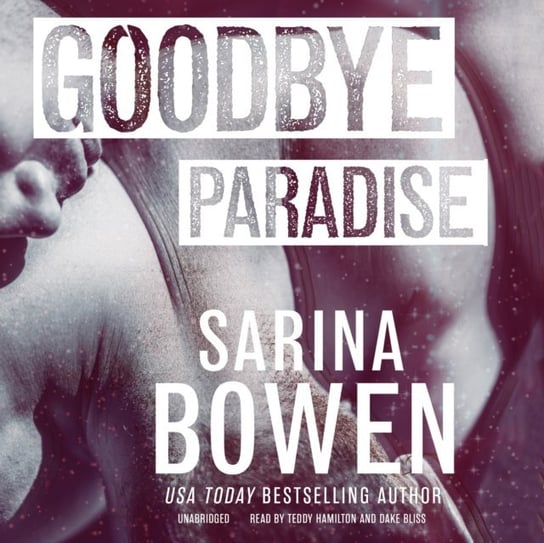 Goodbye Paradise Bowen Sarina