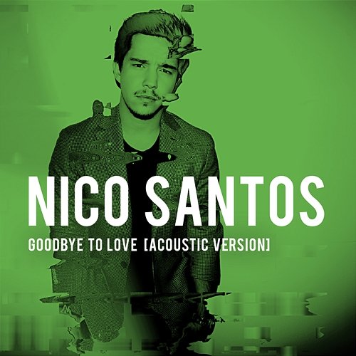Goodbye To Love Nico Santos