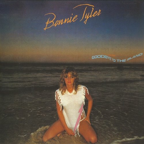 Goodbye to the Island Bonnie Tyler