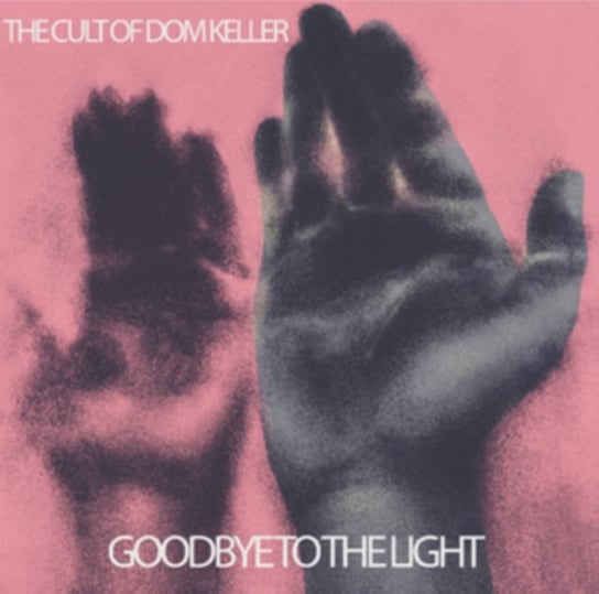 Goodbye To The Light (kolorowy winyl) The Cult of Dom Keller