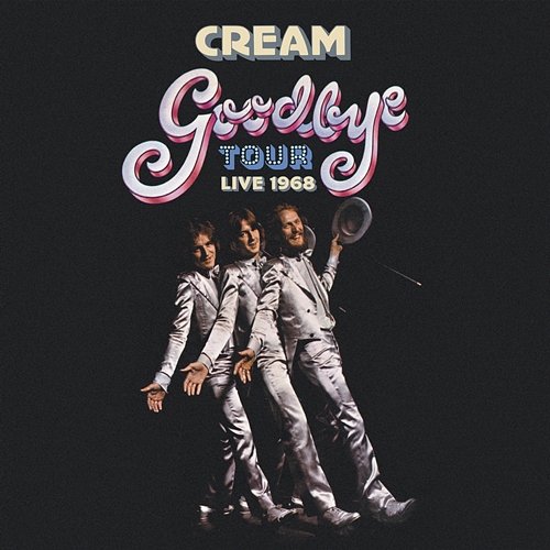 Goodbye Tour – Live 1968 Cream
