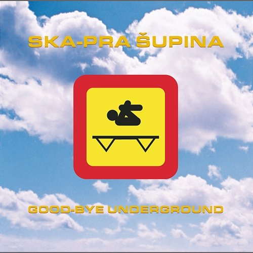 Goodbye Underground Ska Pra Supina