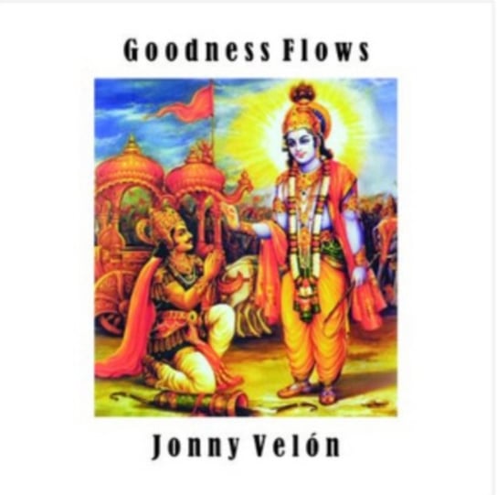 Goodness Flows Velon Jonny