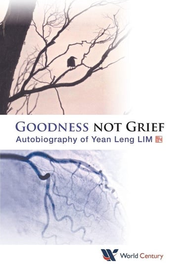 Goodness not Grief Yean Leng Lim