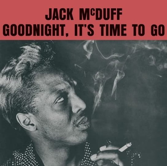 Goodnight. Its Time To Go, płyta winylowa Mcduff Jack
