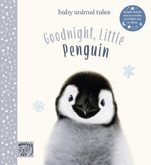 Goodnight, Little Penguin. Simple stories sure to soothe your little one to sleep Wood Amanda