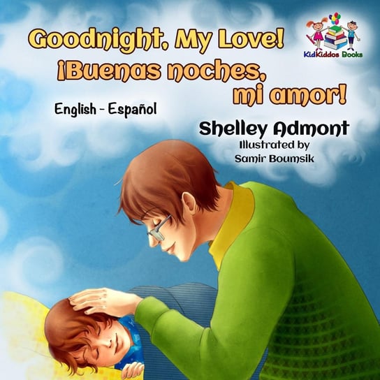 Goodnight, My Love! ¡Buenas noches, mi amor! Shelley Admont