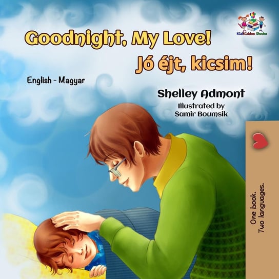 Goodnight, My Love! Jó éjt, kicsim! - ebook epub Shelley Admont