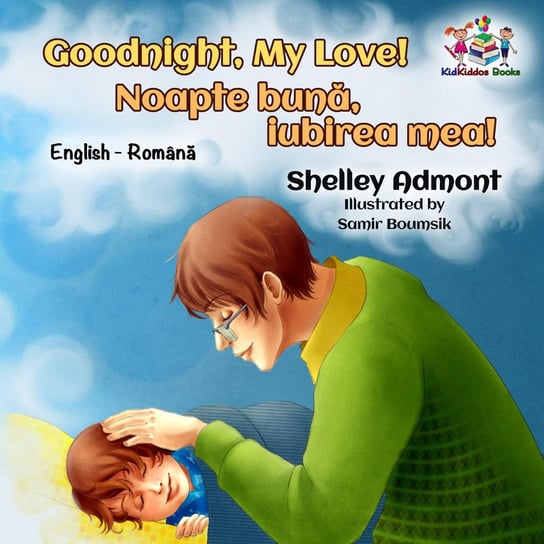 Goodnight, My Love! Noapte bună, iubirea mea! Shelley Admont