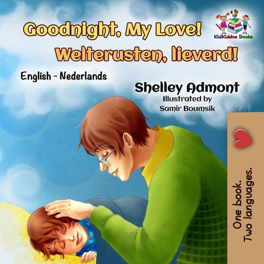 Goodnight, My Love! Welterusten, lieverd! Shelley Admont
