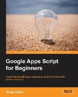 Google Apps Script for Beginners Insas Serge