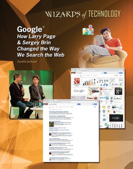 Google: Larry Page and Sergey Brin Lisa Albers