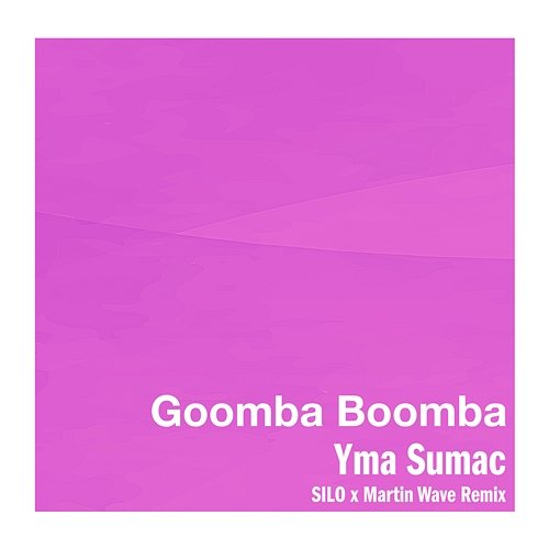 Goomba Boomba Yma Sumac
