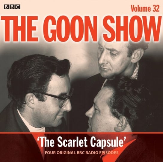 Goon Show: Volume 32 Sykes Eric, Milligan Spike