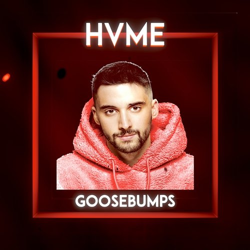 Goosebumps HVME